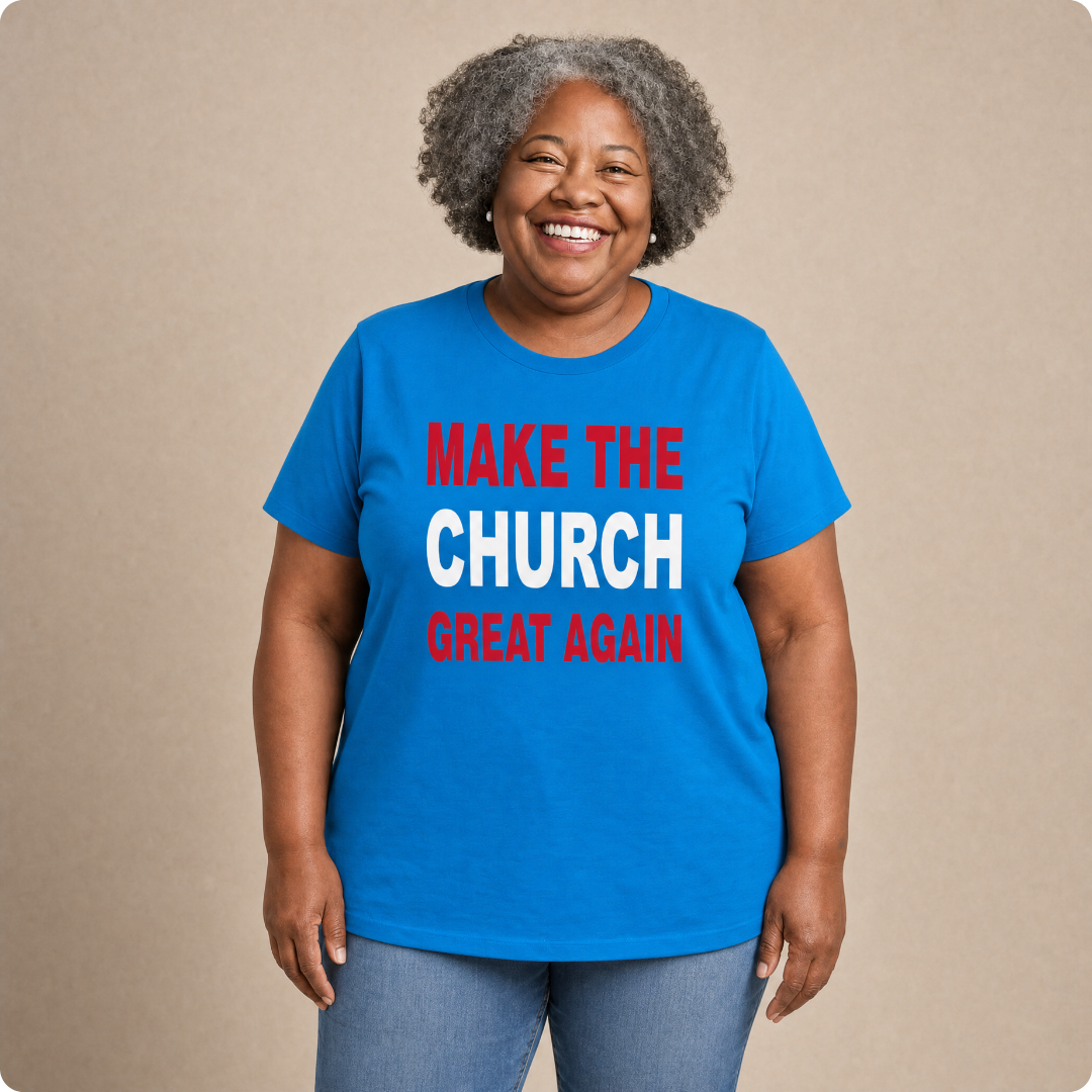 Make the Church Great Again